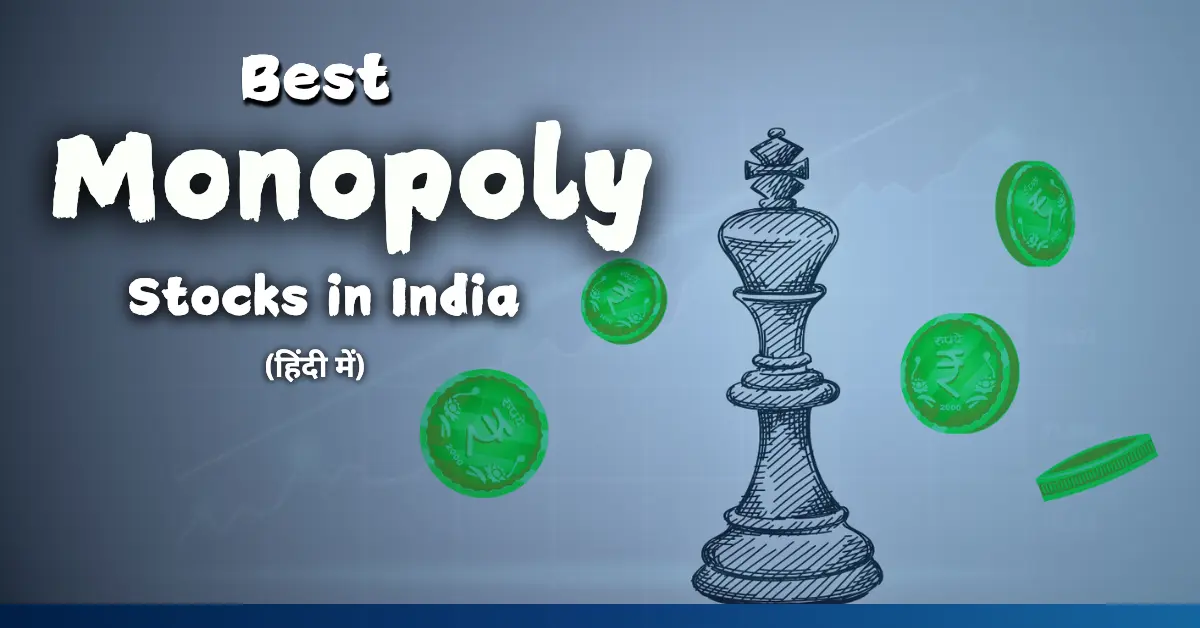 Best Monopoly Stocks in India